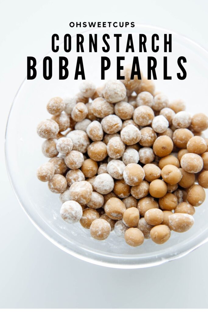 Cornstarch Boba Pearls Boba without tapioca starch Oh Sweet Cups